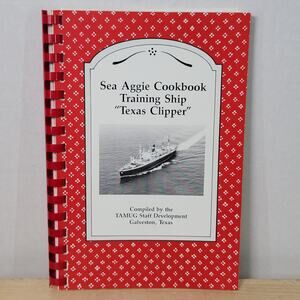 VINTAGE BOOK Sea Aggie Cookbook: Training Ship "Texas Clipper" (paperback)